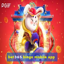 bet365 bingo mobile app