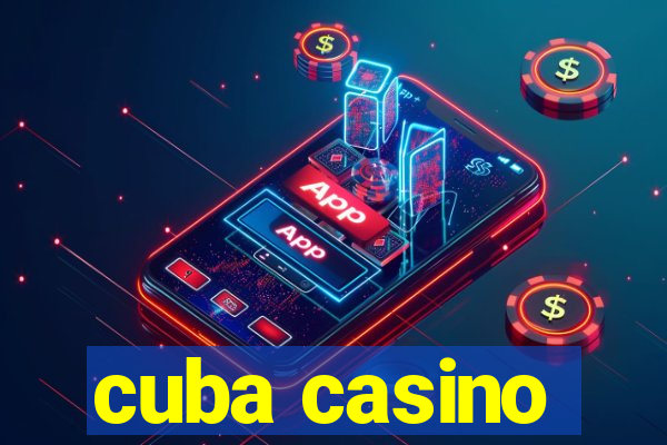 cuba casino