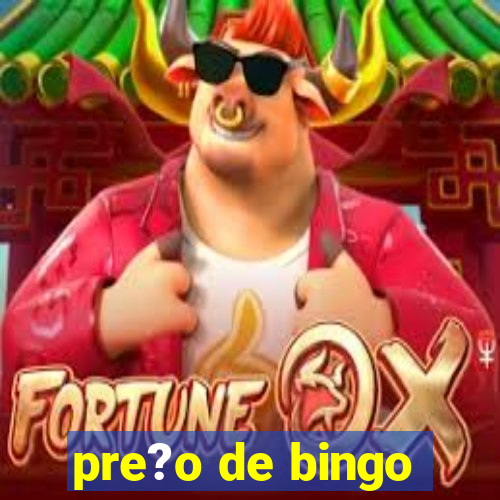 pre?o de bingo