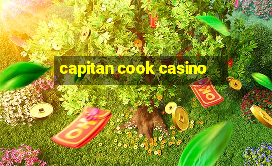 capitan cook casino