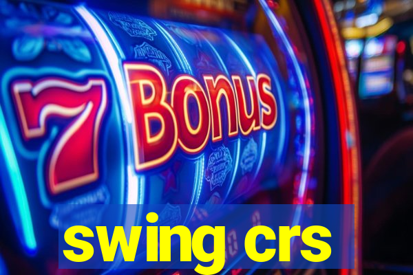 swing crs