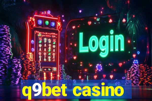 q9bet casino