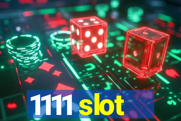 1111 slot