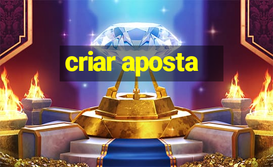 criar aposta