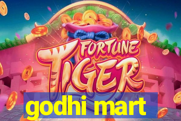 godhi mart