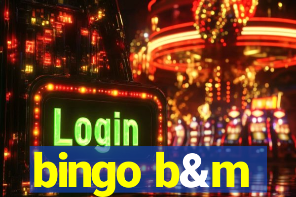 bingo b&m