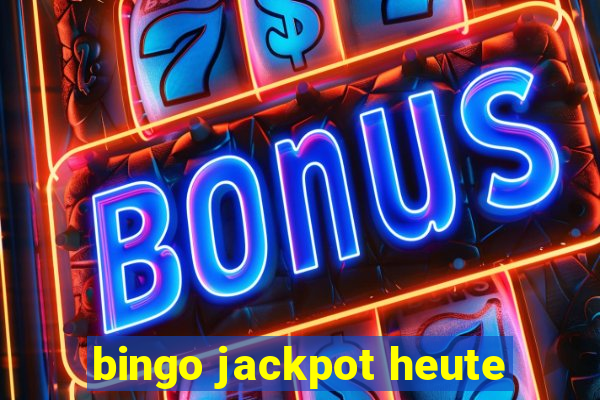 bingo jackpot heute