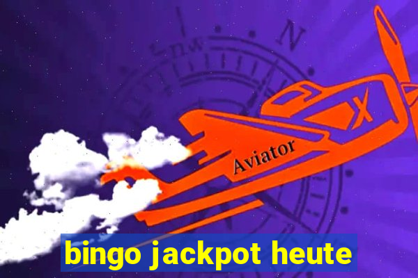 bingo jackpot heute