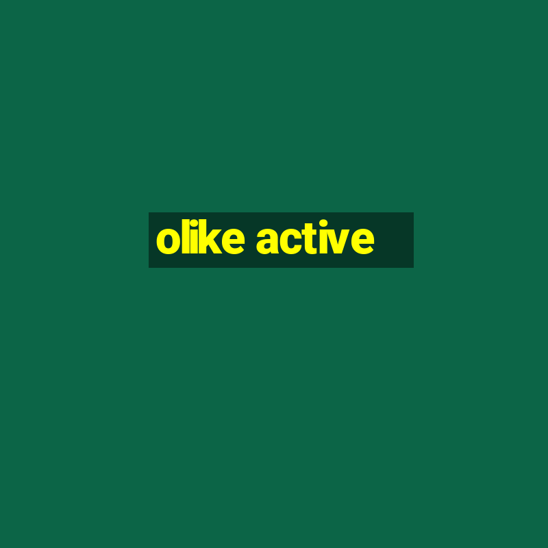 olike active