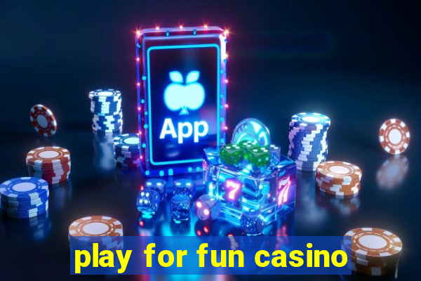 play for fun casino