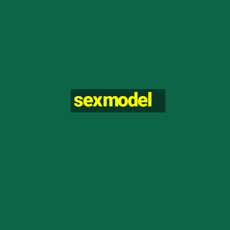 sexmodel