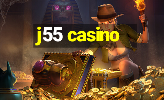 j55 casino