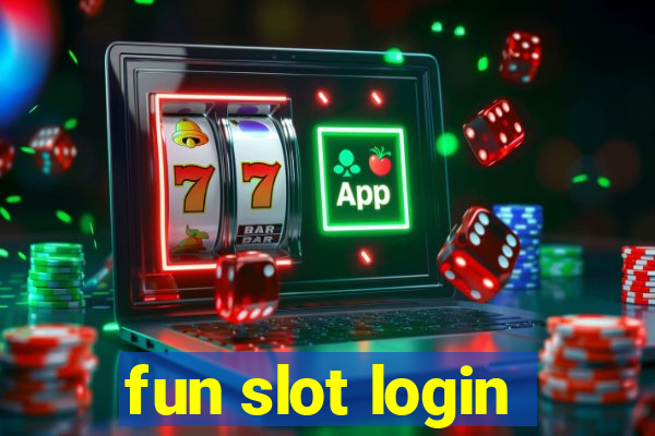 fun slot login