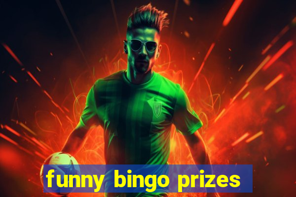 funny bingo prizes