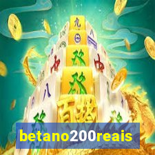 betano200reais