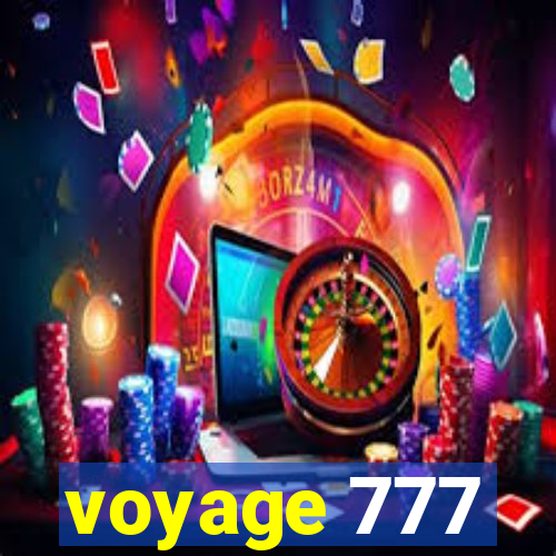 voyage 777