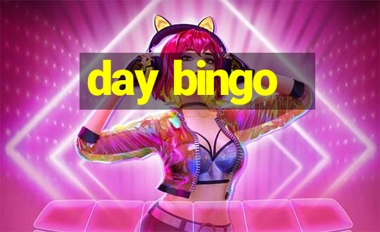 day bingo