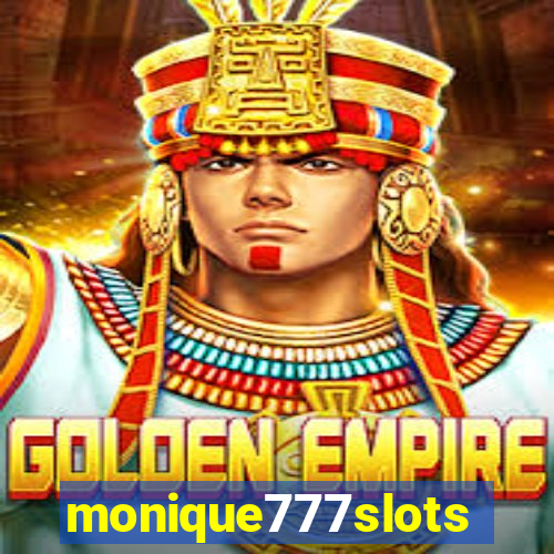 monique777slots