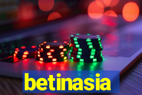 betinasia