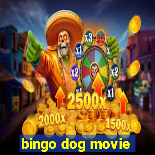 bingo dog movie