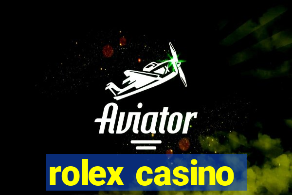 rolex casino