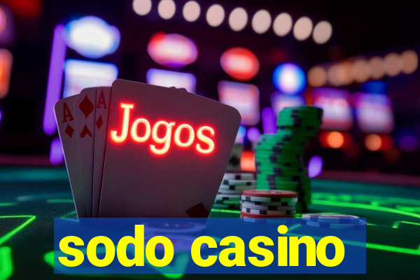 sodo casino