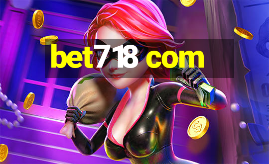 bet718 com