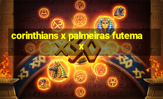 corinthians x palmeiras futemax