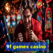 9f games casino