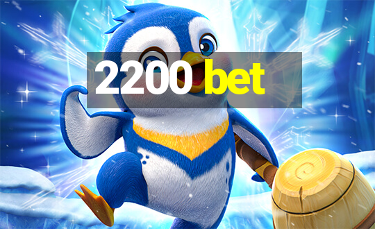 2200 bet