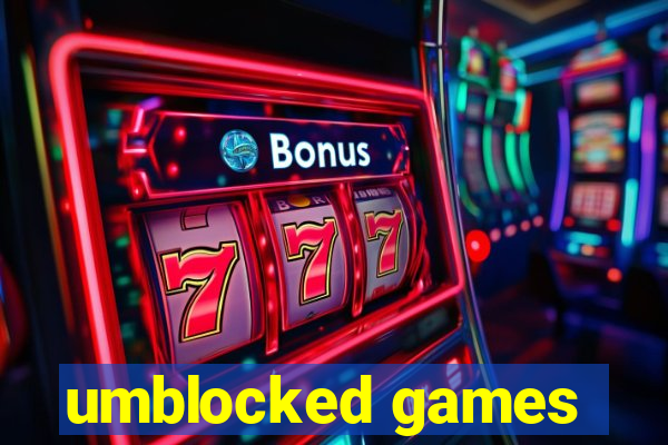 umblocked games