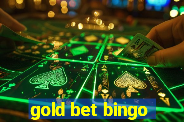 gold bet bingo