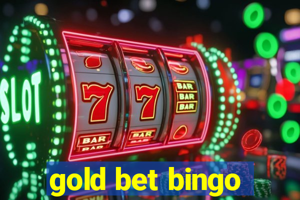 gold bet bingo