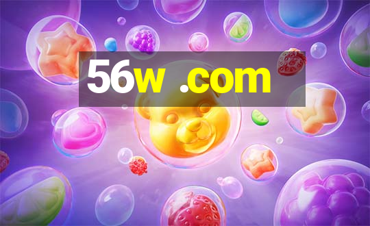 56w .com