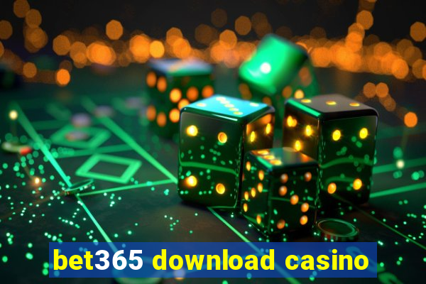 bet365 download casino