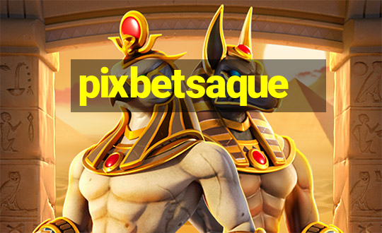 pixbetsaque