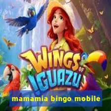 mamamia bingo mobile