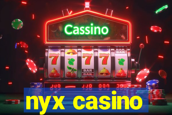 nyx casino