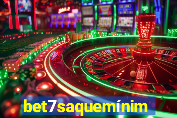 bet7saquemínimo