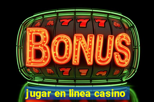 jugar en linea casino