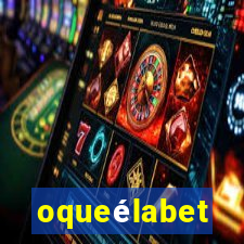 oqueélabet