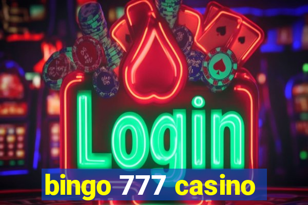 bingo 777 casino