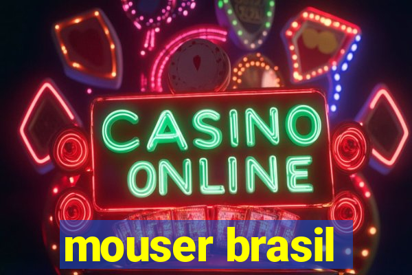 mouser brasil