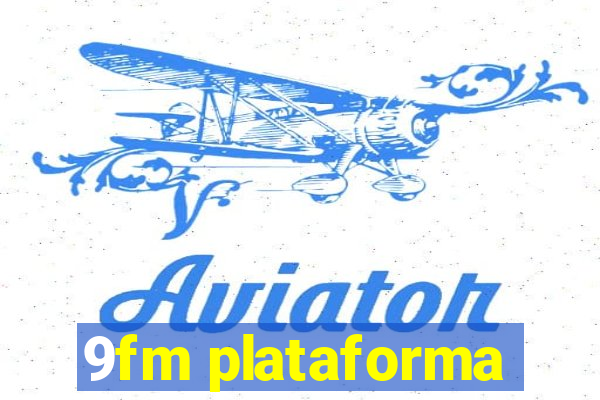 9fm plataforma