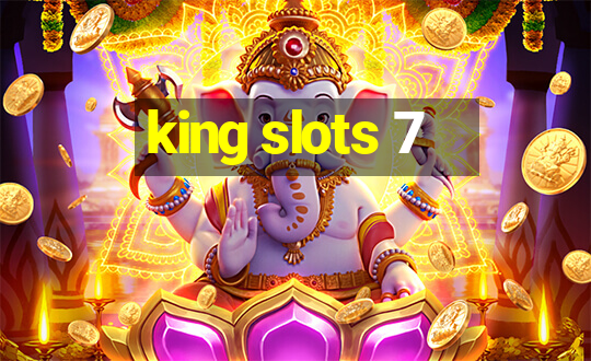 king slots 7