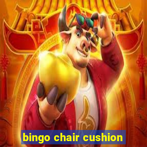 bingo chair cushion