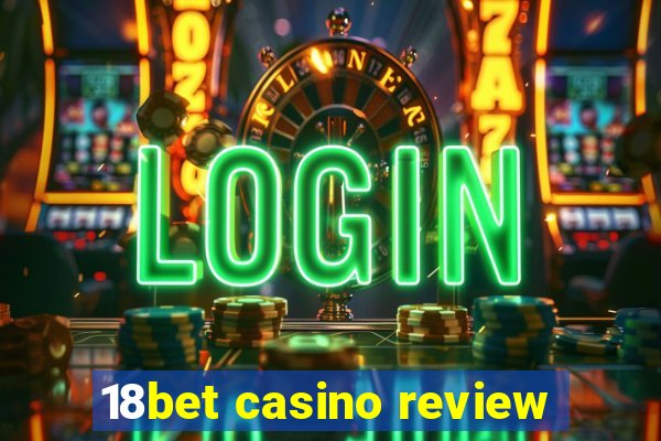 18bet casino review