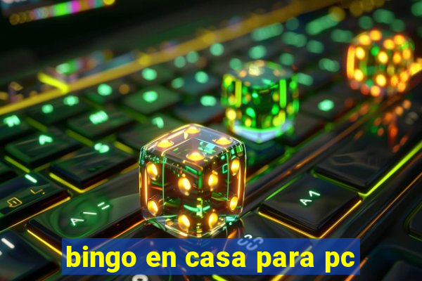 bingo en casa para pc