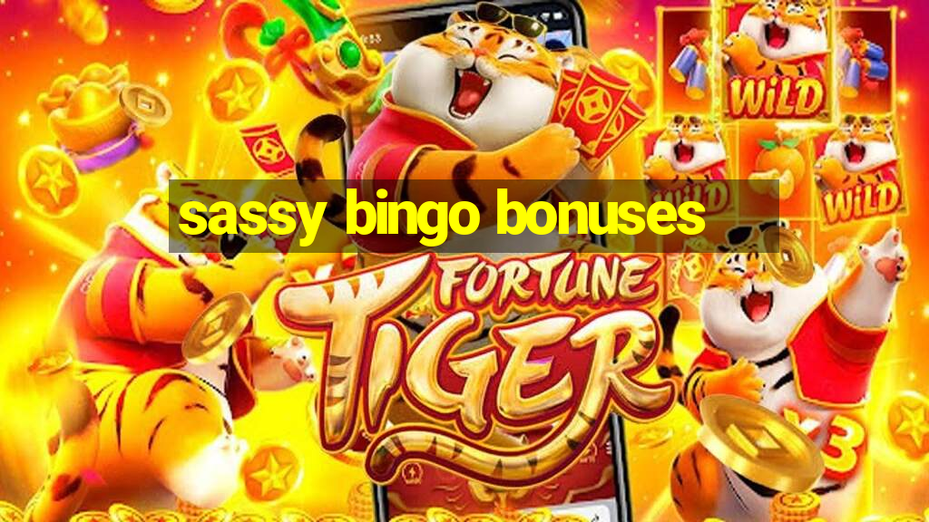 sassy bingo bonuses