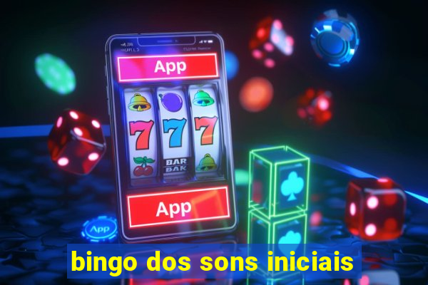 bingo dos sons iniciais